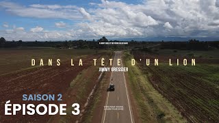 Dans la tête dun lion  Saison 2  Épisode 3 [upl. by Borlow]