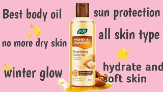 JOY Honey And Almond Nourishing Body Oil With Vitamin E amp Sun Protection review [upl. by Bate610]