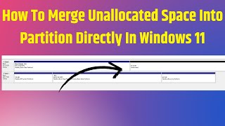 How To Merge Unallocated Space Into Partition Directly In Windows 11  How To Merge Two Drives [upl. by Letsyrc]