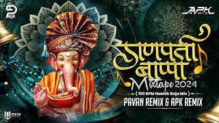 Ganpati Bappa Mixtpae 2024 Dj Song  150 Nashik Baja Mix   Pavan Remix amp APK Remix nonstop [upl. by Yessak]