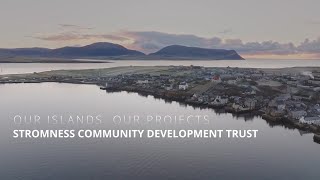 Our islands Our projects  Stromness Community Development Trust [upl. by Avery]