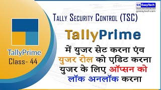 Tally Prime Class 44 User Creation and Role setup in Tally Prime Security Control User level [upl. by Aubarta527]