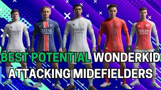 BEST WONDERKID ATTACKING MIDFIELDERS CAM IN FC 24 CAREER MODE MOST POTENTIAL [upl. by Adaminah]