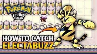 How To Catch Electabuzz In Pokemon Fire Red  Kanto Region [upl. by Zebapda]