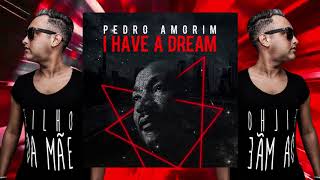 Pedro Amorim  I Have A Dream Original Mix [upl. by Kissner]