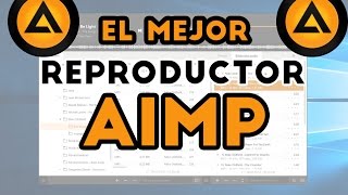 Reproductor de música recomendado AIMP  El mejor Reproductor de Música [upl. by Skillern]