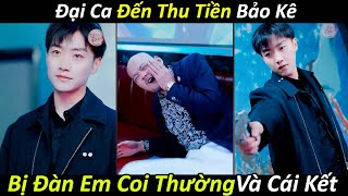 Đại Ca Giang Hồ Đến Thu Tiền Bảo Kê Bị Đàn Em Coi Thường Và Cái Kết  Yêu Phim [upl. by Cavanagh]