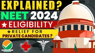 NEET Eligibility CRITERIA Confirmed by Supreme Court amp NMC [upl. by Akissej387]