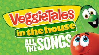 VeggieTales in the House All the Songs Season 1 volume 1 [upl. by Wilow]