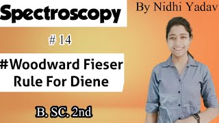 SpectroscopyWoodward Fieser Rule for Diene UVvisible Spectroscopy [upl. by Obelia338]