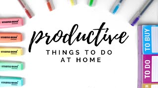 Productive things to do at home [upl. by Durrace]