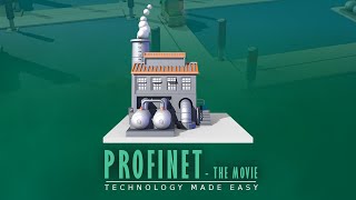 PROFINET  The Movie  Technology Made Easy [upl. by Ellemrac77]