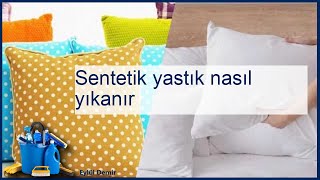 Sentetik yastik nasil yikanir adim adim temizlik kilavuzu [upl. by Jelene36]