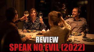 Speak No Evil 2022  Review [upl. by Wallford]