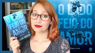 O Lado Feio do Amor Colleen Hoover  Resenhando Sonhos [upl. by Rumney]