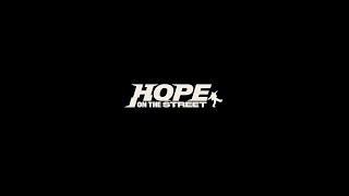 HOPE ON THE STREET COMING SOON [upl. by Leahcimluap]