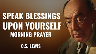 CS Lewis Speak Blessings Upon Yourself  The Power of Words [upl. by Buseck]