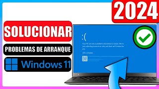 ✅Solucionar problemas de arranque windows 11  2024 [upl. by Rasec337]