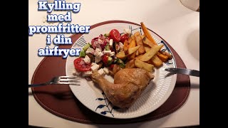 Kylling med pomfritter i din airfryer [upl. by Anegue]