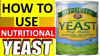 What is Nutritional Yeast  Benefits  How To Use It  Side Effects [upl. by Trela]