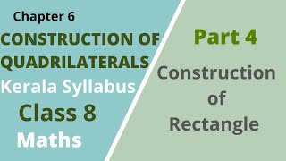 Class 8  Maths  Chapter 6  Construction of Quadrilaterals  Rectangles Kerala Syllabus Part 4 [upl. by Carnes]