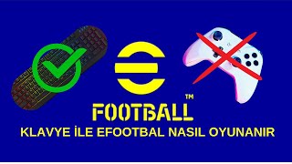 EFOOTBALL KLAVYE DEN NASIL OYUNARIM efootball2024 [upl. by Nevur]