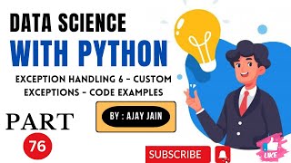 76Pythonexception handling6customs exceptionscodes Data Science With Python HINDI [upl. by Isbella465]