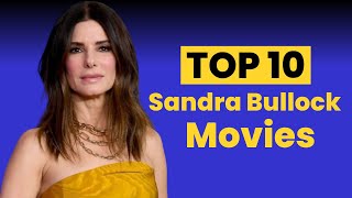 Top 10 Sandra Bullock Movies celebritynews celebritygossip celebrity Sandra Bullock [upl. by Ognimod]