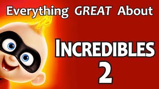 Everything GREAT About Incredibles 2 [upl. by Ahsiuqram949]