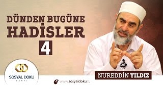 18 Hadislerle Diriliş  DÜNDEN BUGÜNE HADİSLER 4  Nureddin Yıldız  Sosyal Doku Vakfı [upl. by Akilat355]