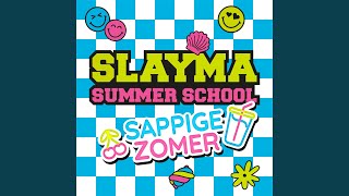 Sappige Zomer Slayma Summer School [upl. by Keary]