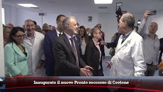 Crotone inaugurato il nuovo Pronto soccorso [upl. by Jehial838]