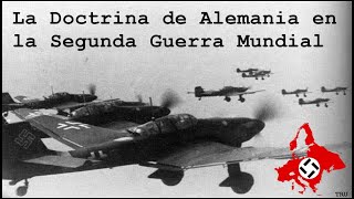 La DOCTRINA de ALEMANIA de la Segunda Guerra Mundial By TRU [upl. by Lubbock]