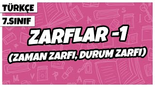 7 Sınıf Türkçe  Zarflar 1 Zaman Zarfı Durum Zarfı  2022 [upl. by Allenrad]