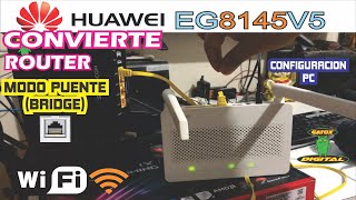 CONVIERTE A MODO PUENTE BRIGDE ROUTER HUAWEI EG8145V5  SIN RESET🔴✅ [upl. by Abocaj]