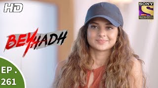 Beyhadh  बेहद  Ep 261  11th October 2017 [upl. by Pinto931]