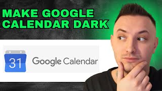 How To Make Google Calendar Dark Mode Desktop 2024  FULL GUIDE [upl. by Averi409]