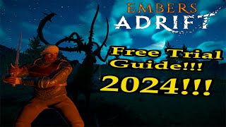 Embers Adrift NEW PLAYER GUIDE 2024 quotFree Trialquot [upl. by Osbert]