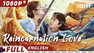 【ENG SUB】Reincarnation Love  Fantasy Comedy Romance  Chinese Movie 2023  iQIYI Movie English [upl. by Adim]