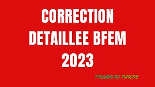 Correction BFEM 2023 [upl. by Lorien]