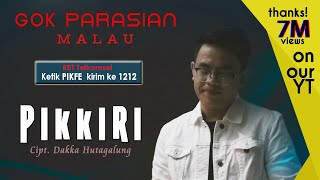 Gok Parasian Malau  Pikkiri   OFFICIAL MUSIC VIDEO  Ketik PIKFE kirim ke 1212 [upl. by Johnnie882]