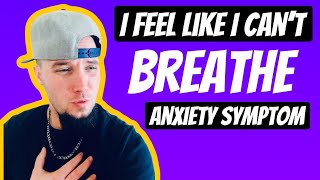 I Feel Like I Can’t Breathe  Scary Anxiety Symptom [upl. by Annabella]