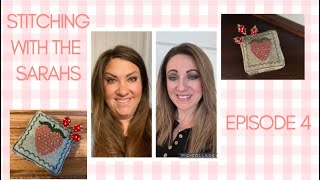 Stitching with the Sarahs  Episode 4 [upl. by Gerg]