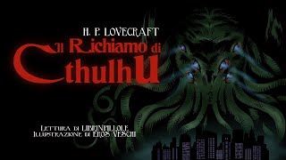 HP Lovecraft  Il Richiamo di Cthulhu Audiolibro Integrale Italiano [upl. by Weir949]