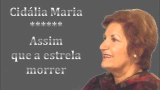 Cidália Maria  Assim que a estrela morrer [upl. by Drusie735]