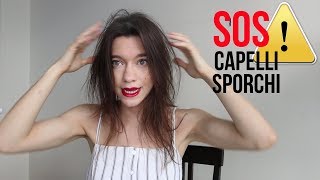 Capelli Sporchi 2 Acconciature che Vi Salveranno La Vita [upl. by Blayne]