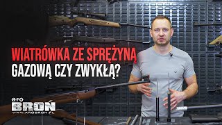 Wiatrówka ze sprężyną gazową czy zwykłą [upl. by Eical]