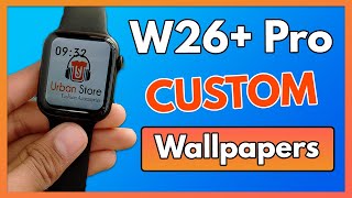 W26 Pro smartwatch unboxing amp review Set Custom Wallpapers [upl. by Alegnasor]