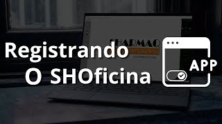 SHOficina  Como registrar o sistema [upl. by Idou]