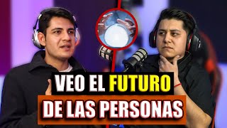 PUEDO VER EL FUTURO DE LAS PERSONAS SOY VIDENTE 24  CONTACTO SINIESTRO PODCAST [upl. by Dorothy]